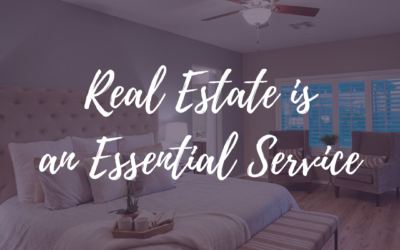 Real Estate is an Essential Service!